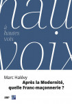 Après la Modernité, quelle Franc-maçonnerie ?