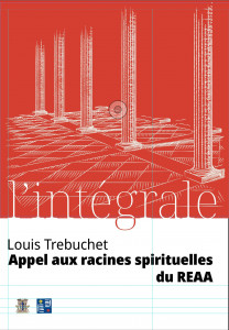 Louis Trebuchet - Appel aux racines spirituelles du REAA