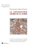 La géographie sacrée de la Corse, de François Marchiani